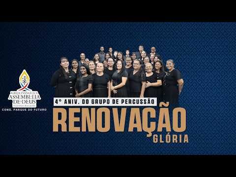 4º ANIV GRUPO DE PERCUSSÃO RENOVAÇÃO E GLÓRIA | CONG. PARQUE DO FUTURO 13/06/2026