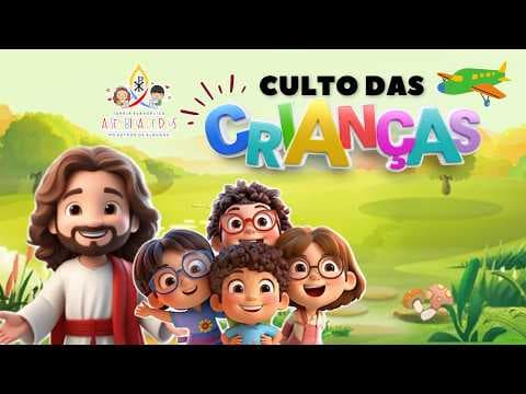 CULTO DAS CRIANÇAS 02/08/2026
